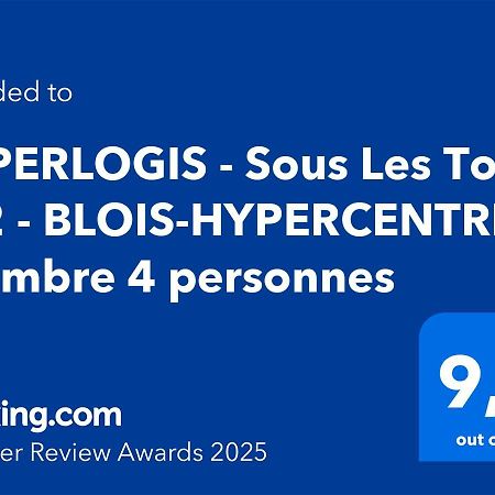 Superlogis - Sous Les Toits - T2- 3Etoiles - Blois-Hypercentre 1 Chambre 4 Personnes 外观 照片